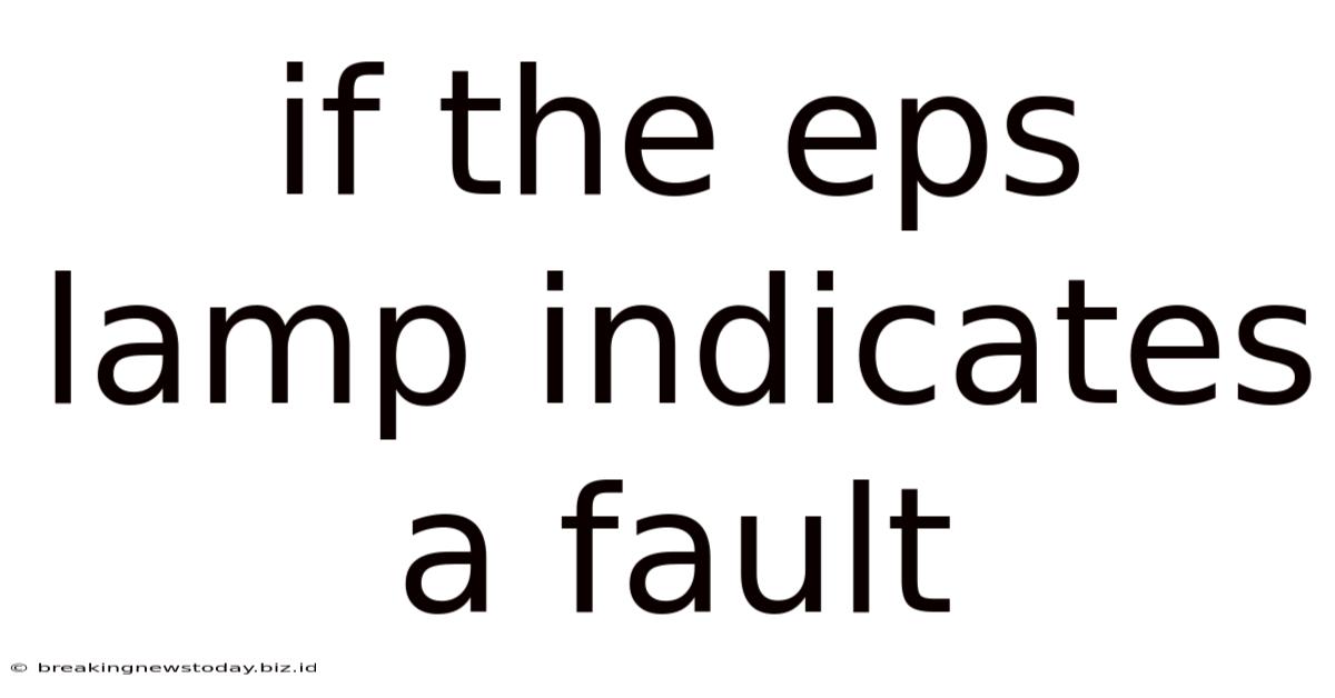 If The Eps Lamp Indicates A Fault