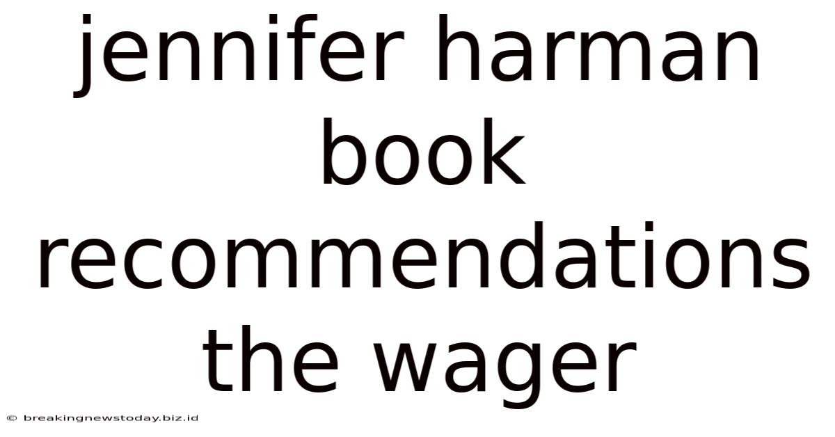 Jennifer Harman Book Recommendations The Wager