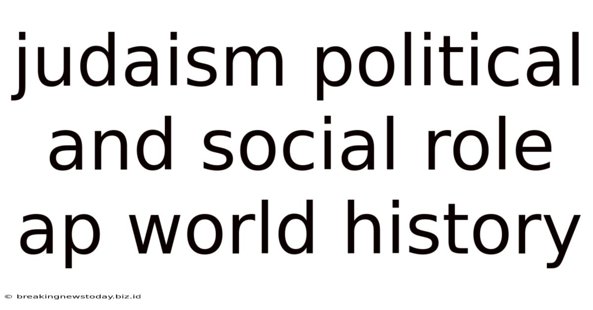Judaism Political And Social Role Ap World History