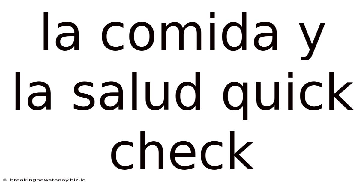 La Comida Y La Salud Quick Check