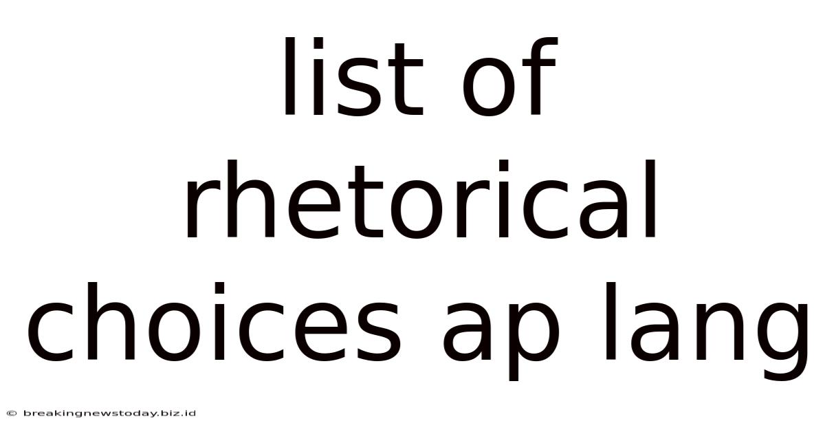 List Of Rhetorical Choices Ap Lang