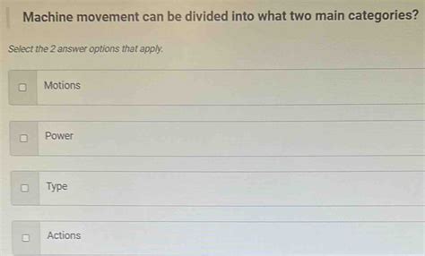 Machine Movement Can Be Divided Into What Two Main Categories