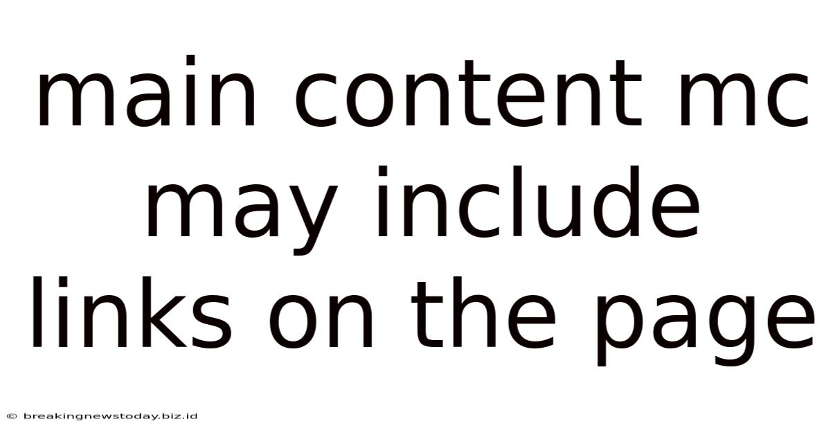 Main Content Mc May Include Links On The Page