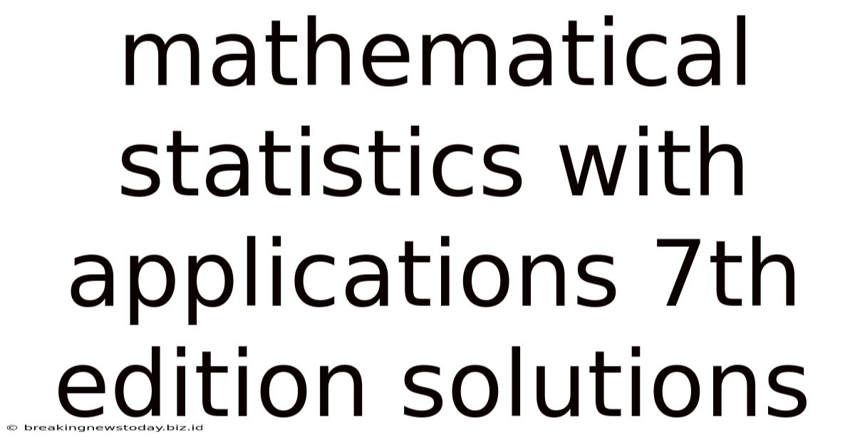 Mathematical Statistics With Applications 7th Edition Solutions