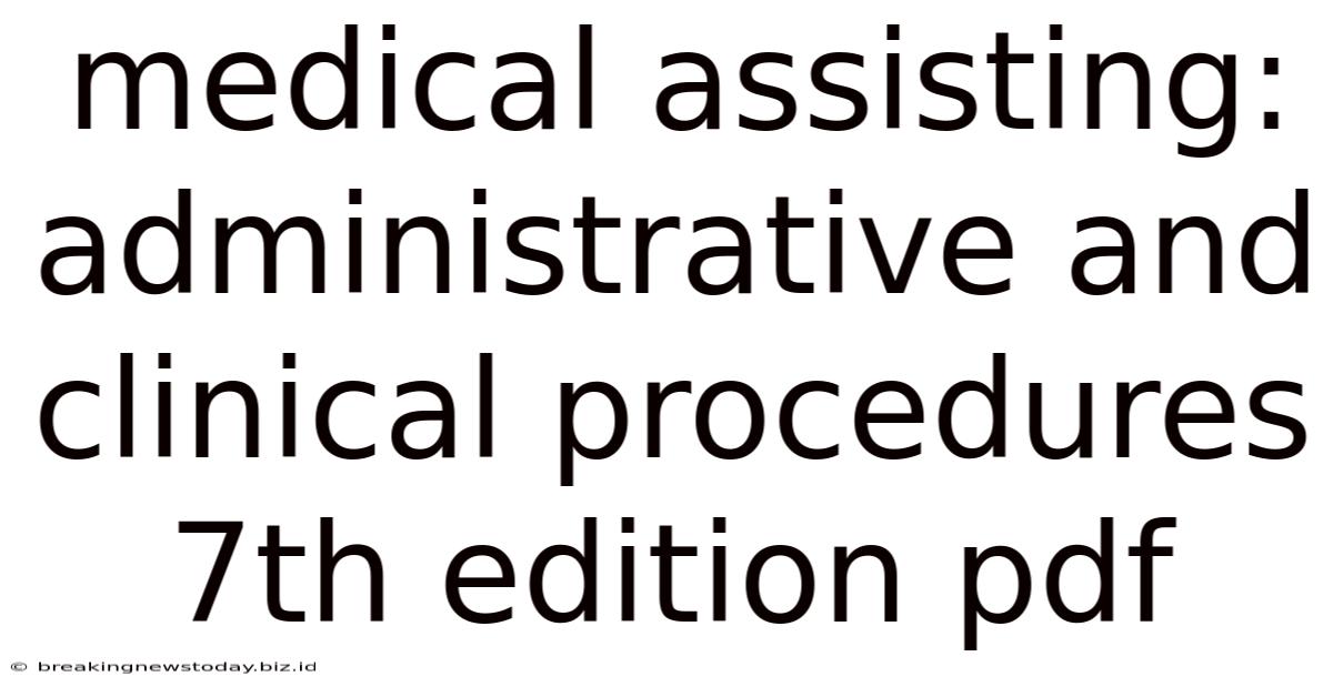 Medical Assisting: Administrative And Clinical Procedures 7th Edition Pdf