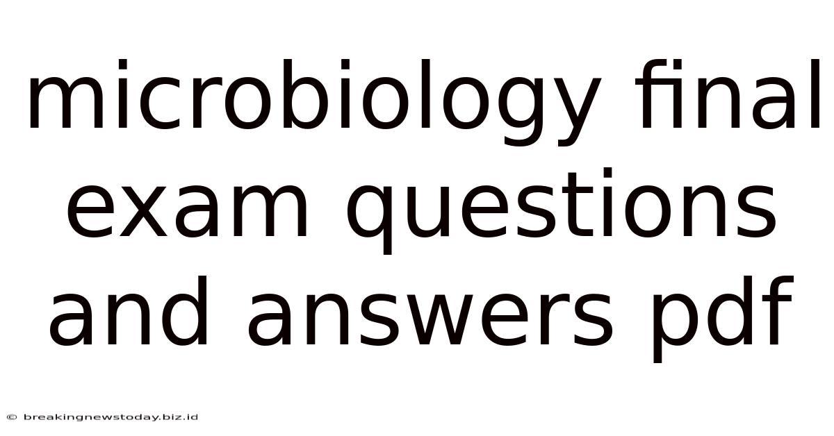 Microbiology Final Exam Questions And Answers Pdf