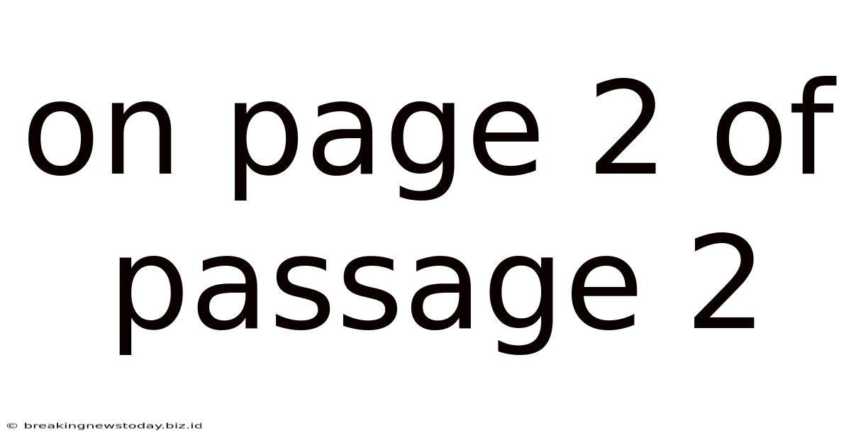 On Page 2 Of Passage 2