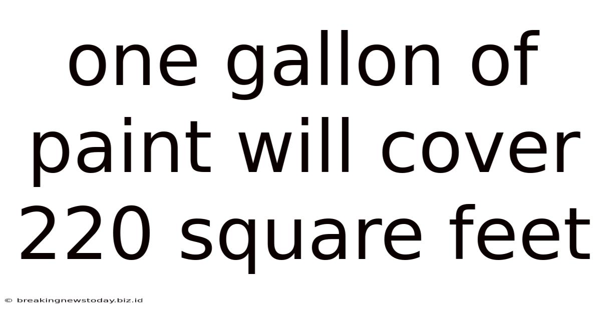 One Gallon Of Paint Will Cover 220 Square Feet