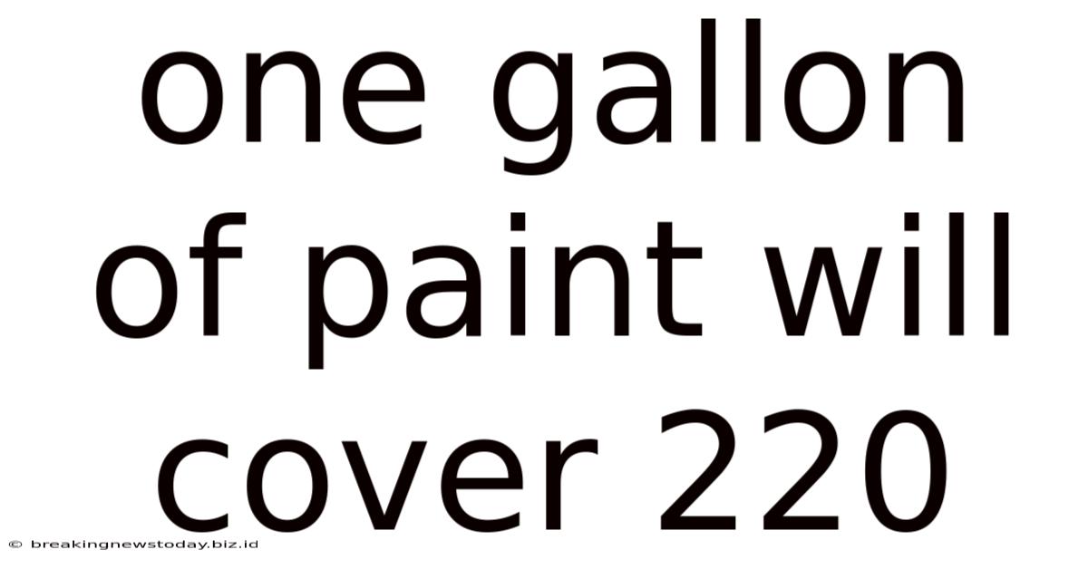 One Gallon Of Paint Will Cover 220