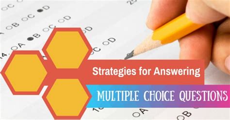 One Startegy To Answering A Multiple Choice Question To