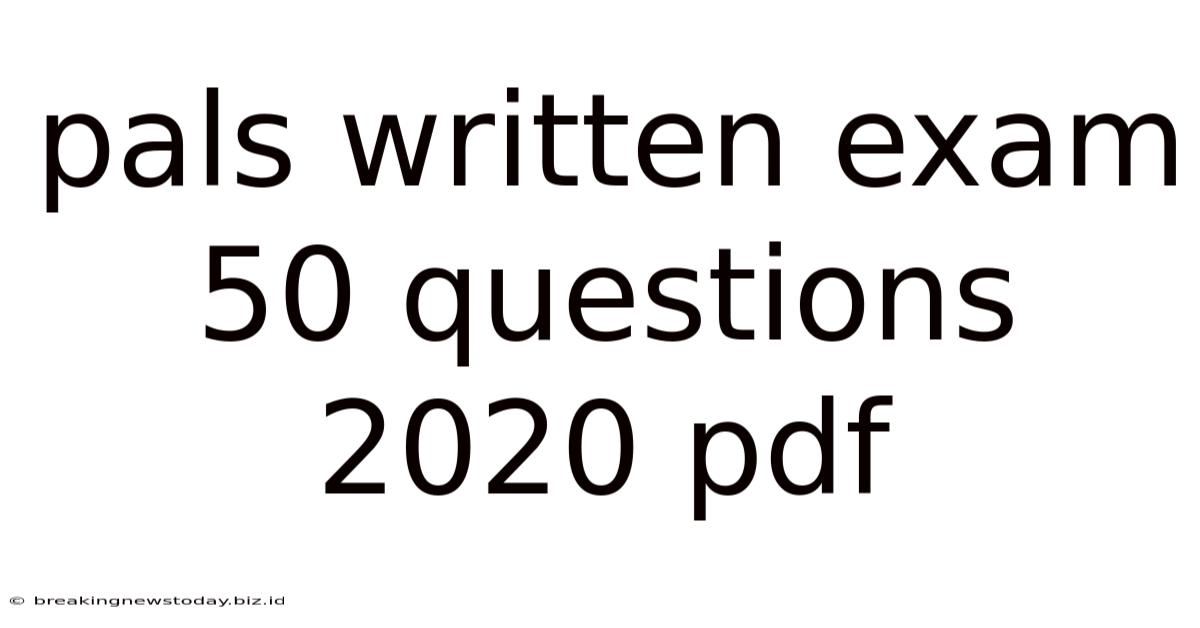 Pals Written Exam 50 Questions 2020 Pdf