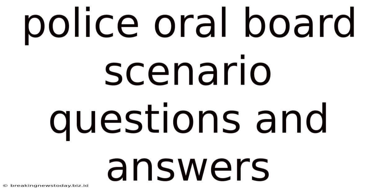 Police Oral Board Scenario Questions And Answers