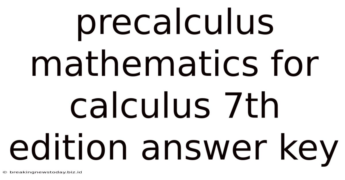 Precalculus Mathematics For Calculus 7th Edition Answer Key