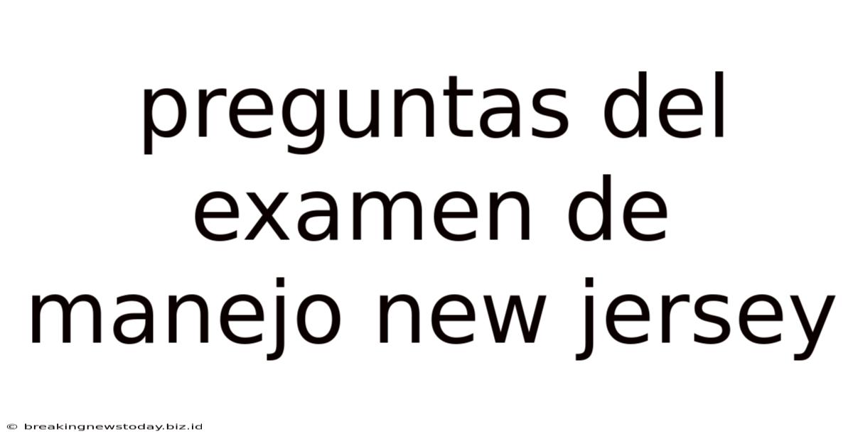 Preguntas Del Examen De Manejo New Jersey