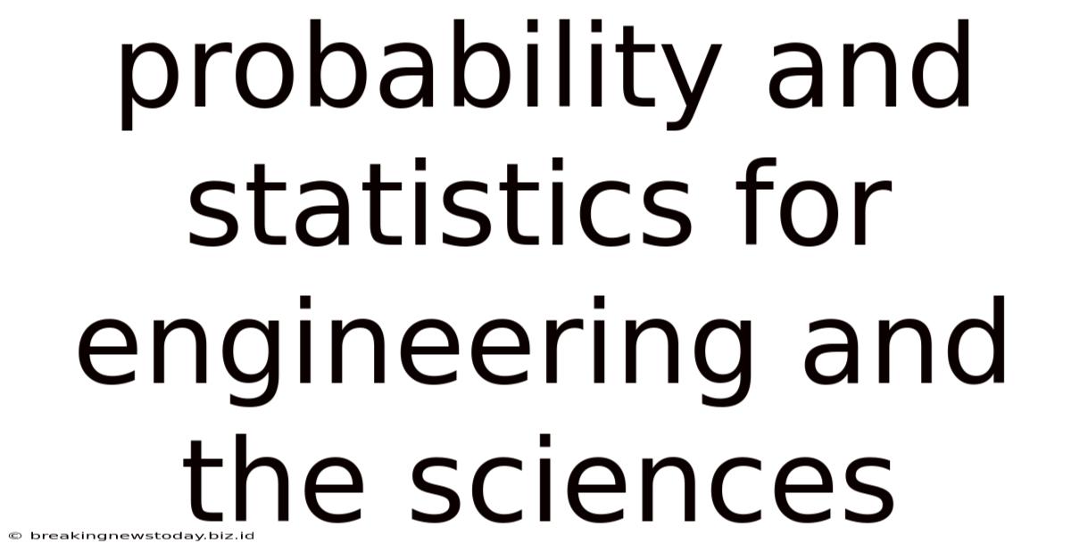 Probability And Statistics For Engineering And The Sciences