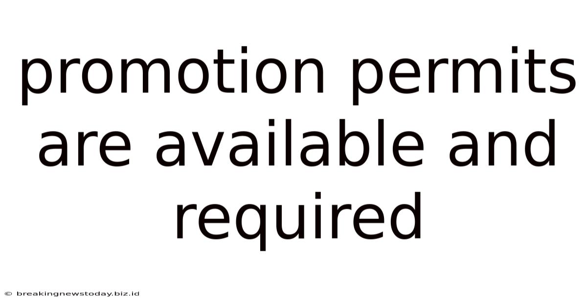 Promotion Permits Are Available And Required