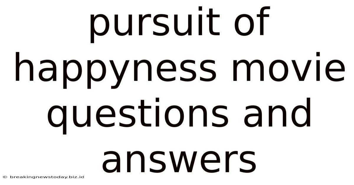 Pursuit Of Happyness Movie Questions And Answers