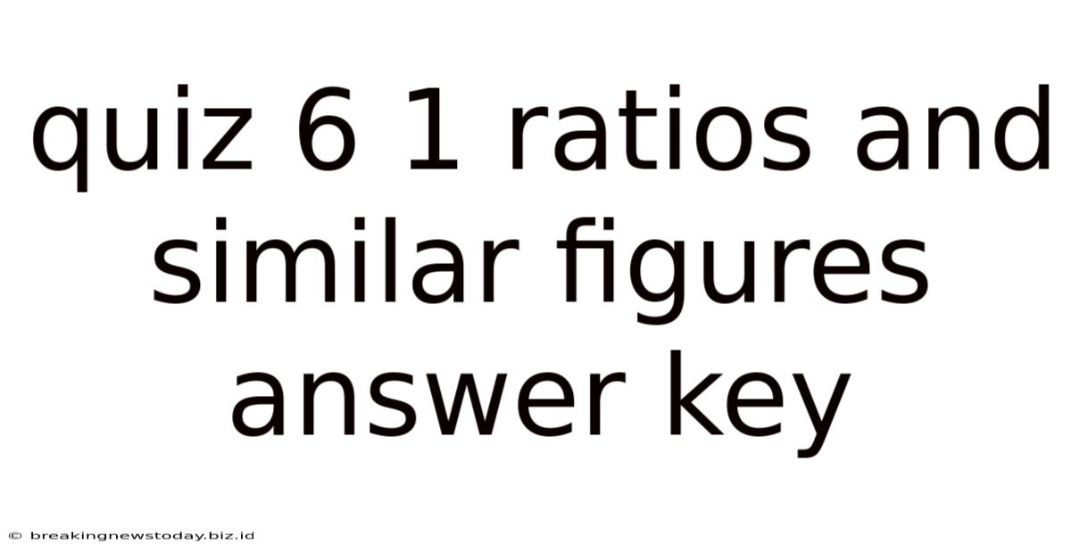 Quiz 6 1 Ratios And Similar Figures Answer Key