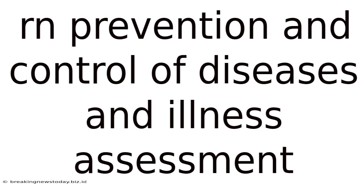 Rn Prevention And Control Of Diseases And Illness Assessment