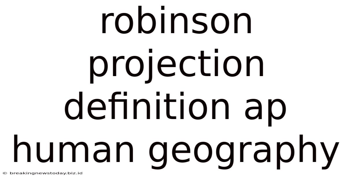 Robinson Projection Definition Ap Human Geography