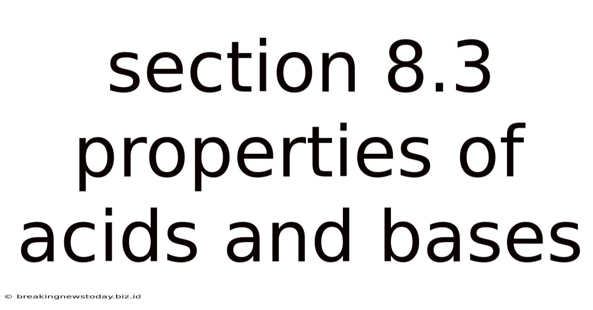 Section 8.3 Properties Of Acids And Bases