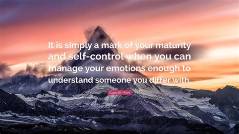 Self-control Is Self-control Is Blank Maturity. Maturity.