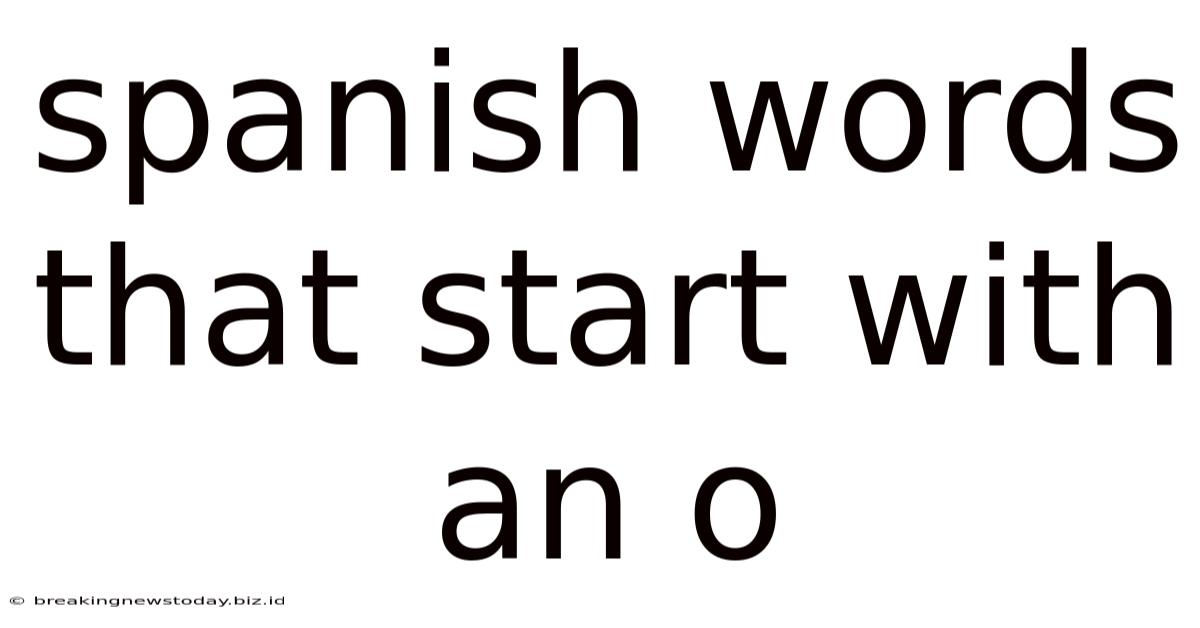 Spanish Words That Start With An O