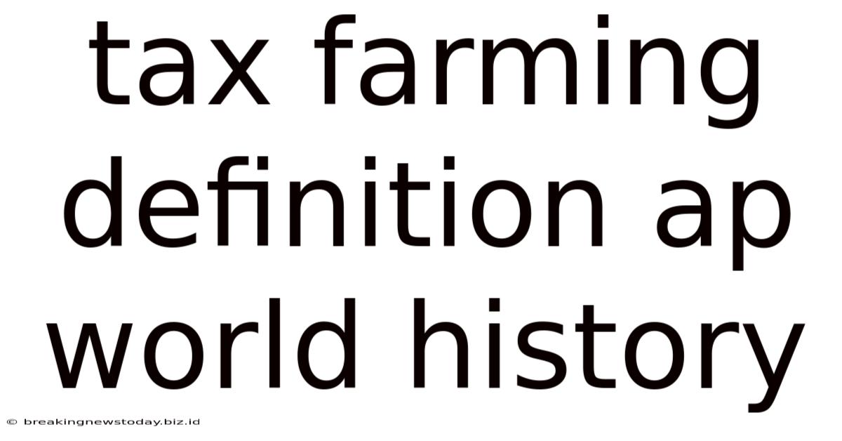Tax Farming Definition Ap World History