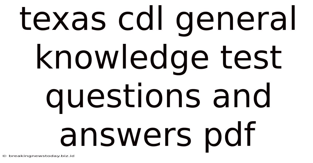 Texas Cdl General Knowledge Test Questions And Answers Pdf