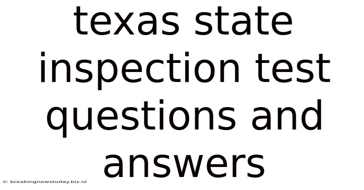 Texas State Inspection Test Questions And Answers