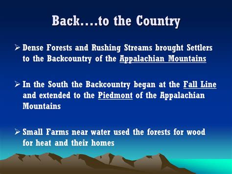 The Earliest Backcountry Settlers Moved Into ______.