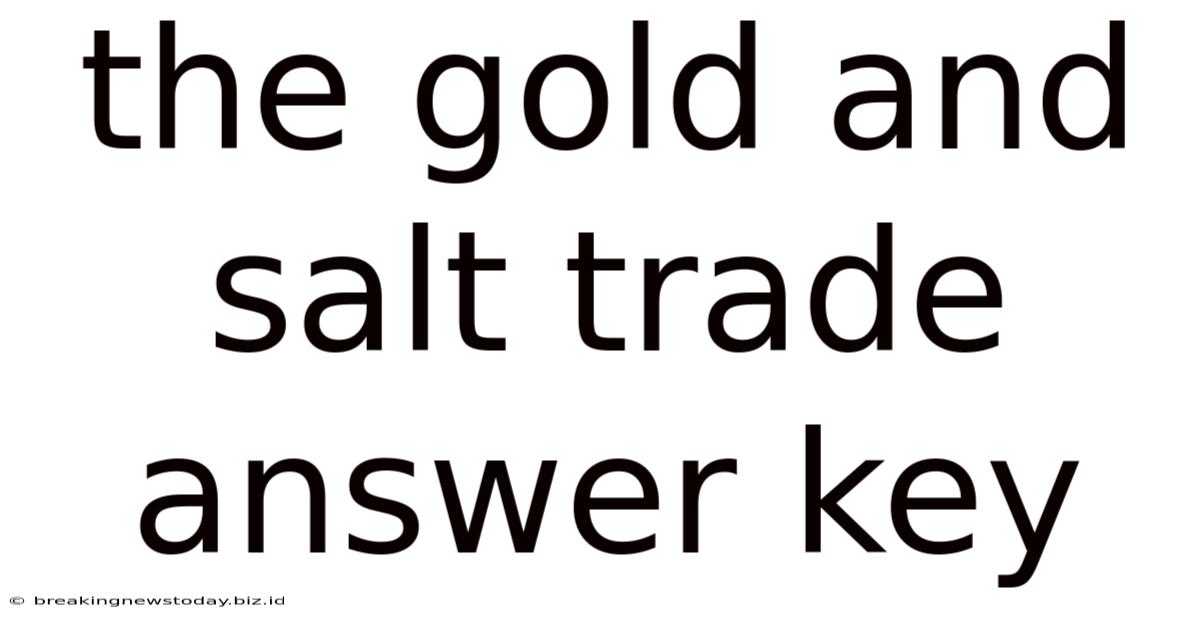 The Gold And Salt Trade Answer Key