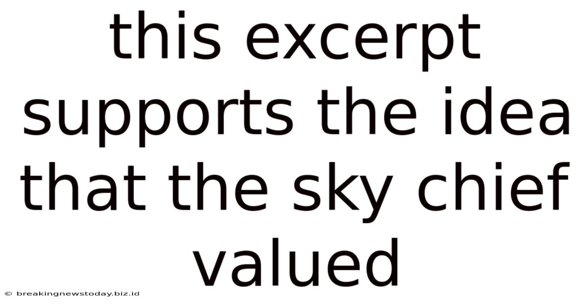 This Excerpt Supports The Idea That The Sky Chief Valued