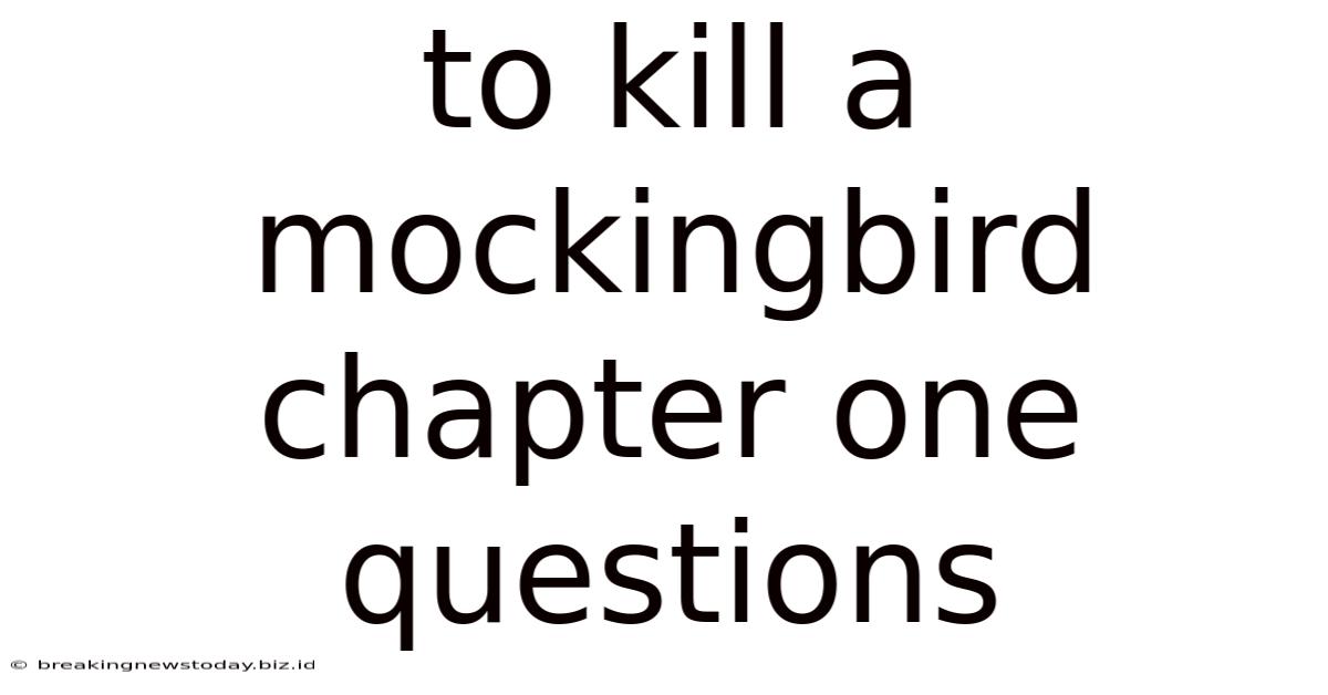 To Kill A Mockingbird Chapter One Questions