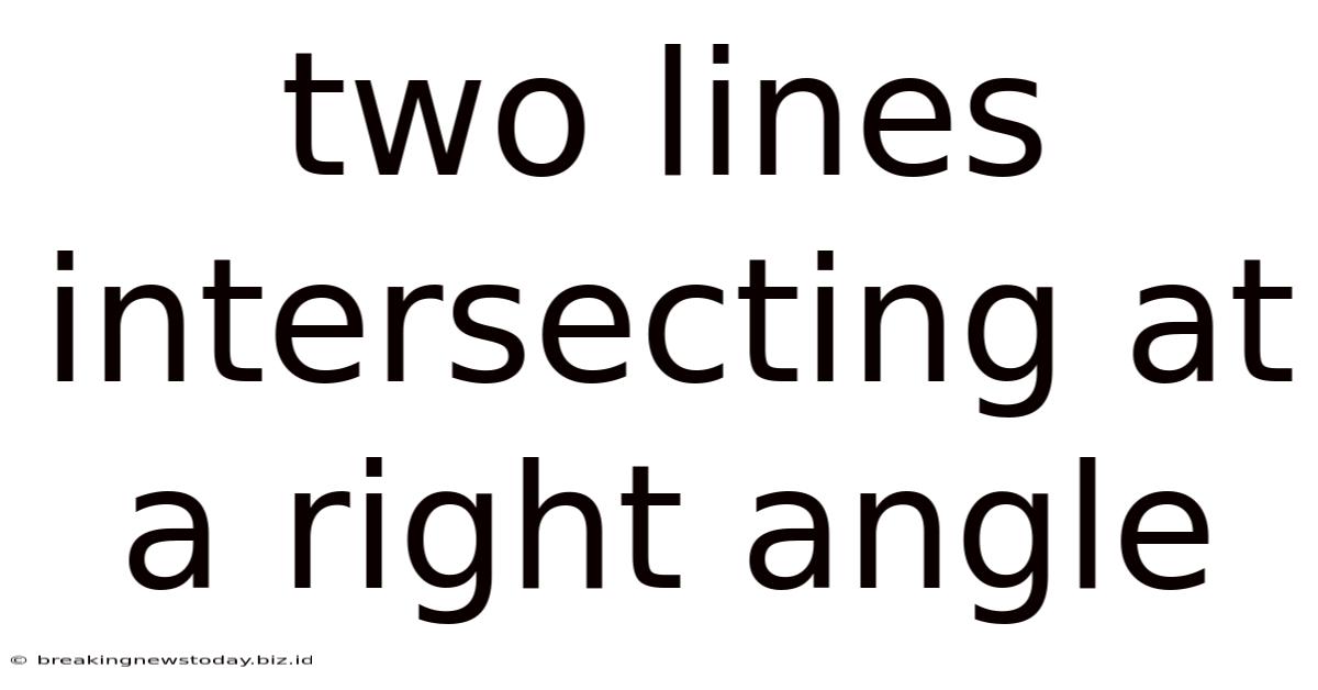 Two Lines Intersecting At A Right Angle