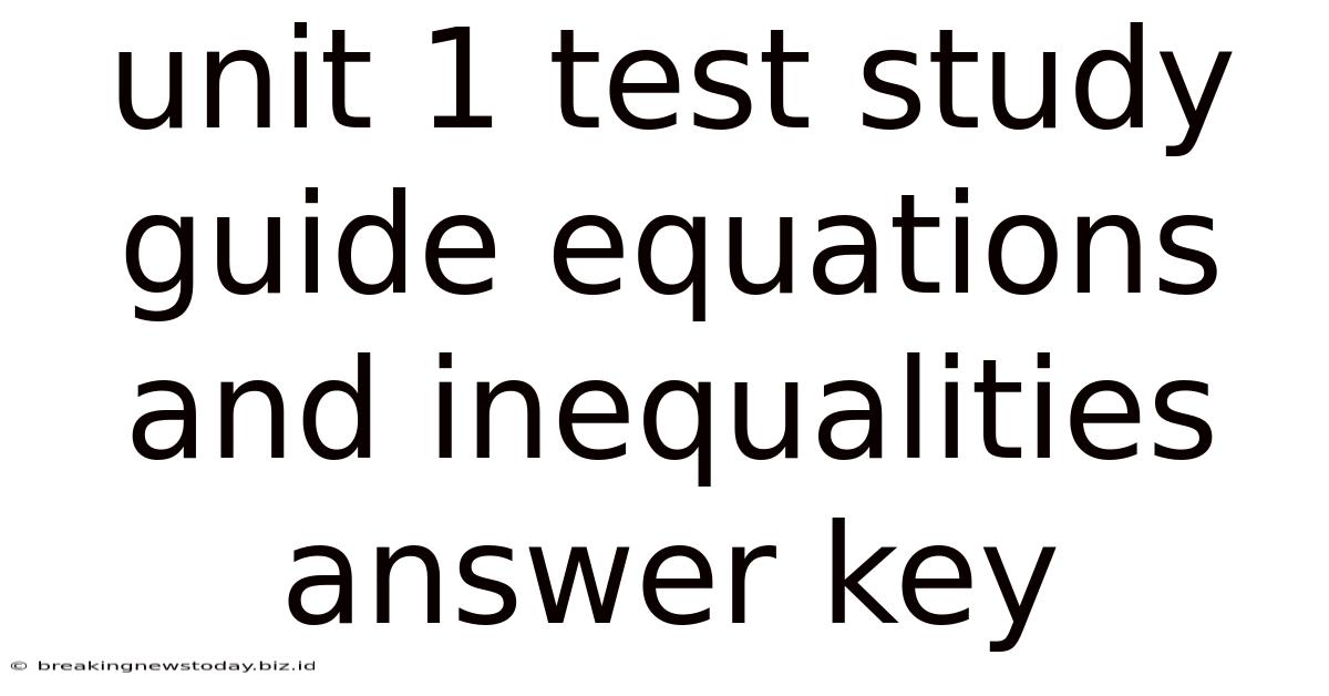 Unit 1 Test Study Guide Equations And Inequalities Answer Key