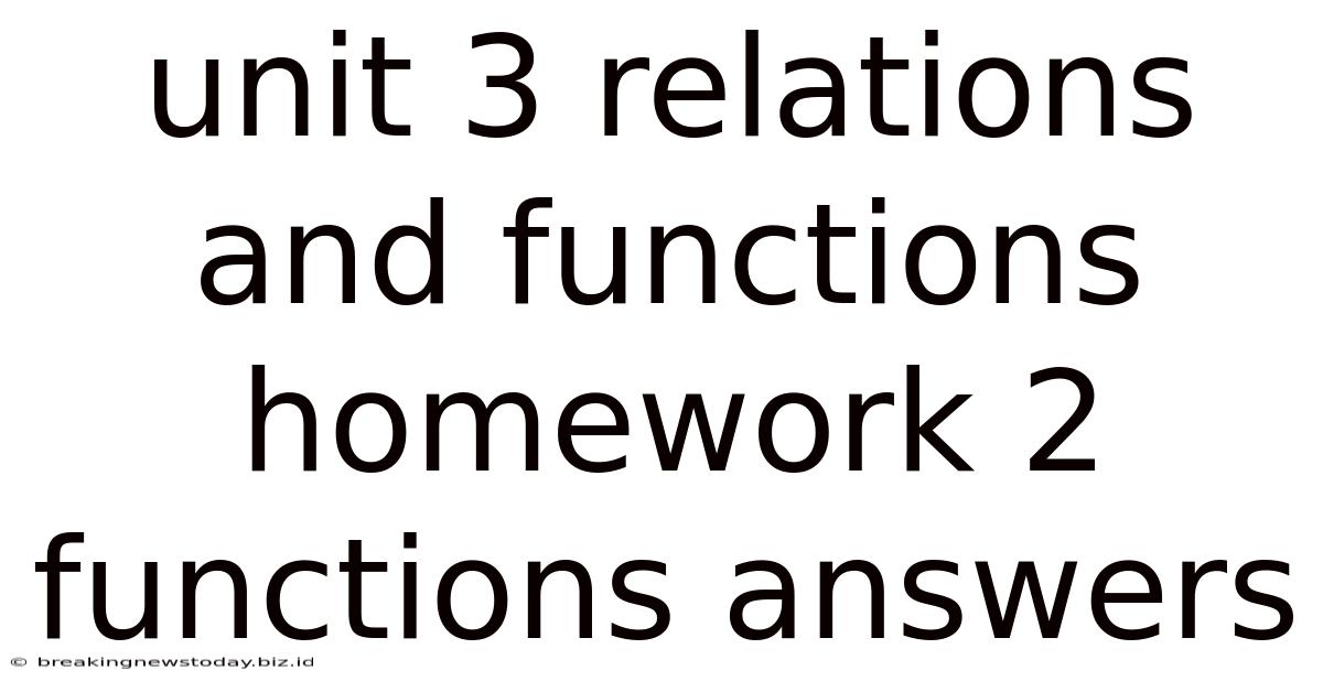 Unit 3 Relations And Functions Homework 2 Functions Answers
