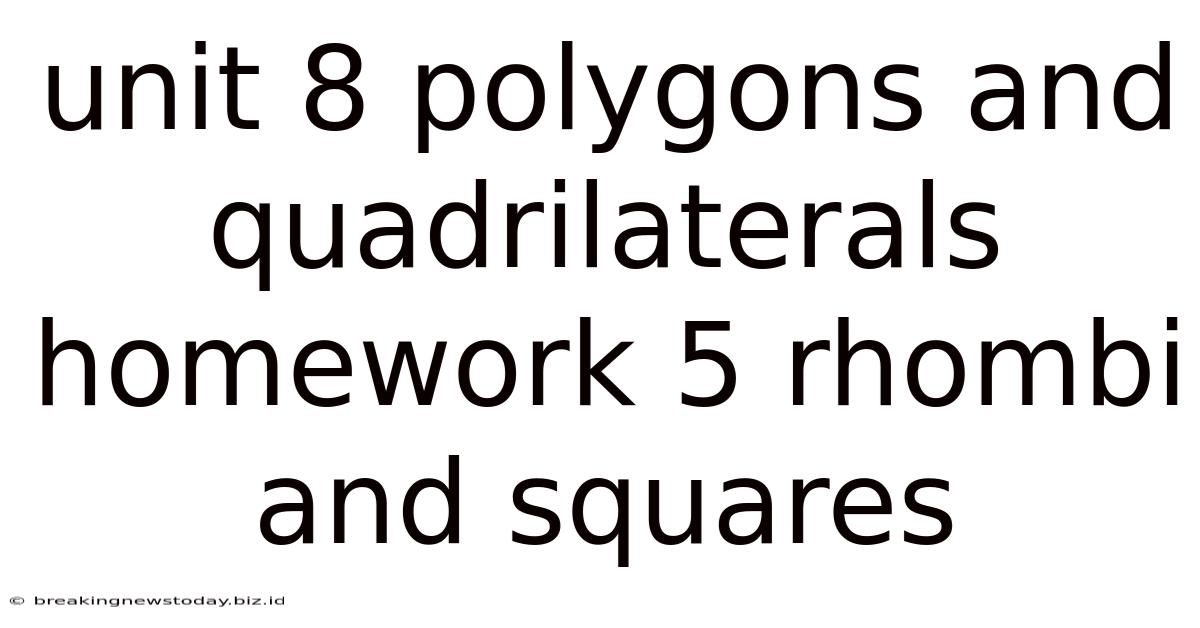 Unit 8 Polygons And Quadrilaterals Homework 5 Rhombi And Squares