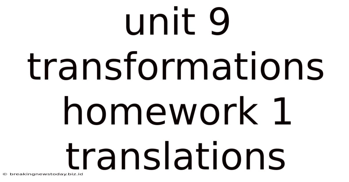 Unit 9 Transformations Homework 1 Translations