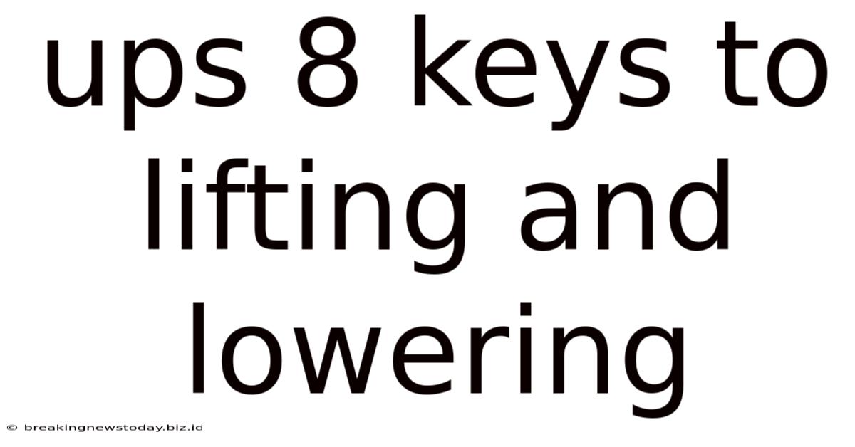 Ups 8 Keys To Lifting And Lowering