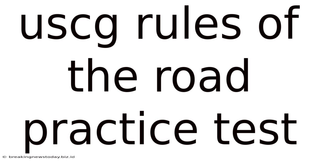 Uscg Rules Of The Road Practice Test