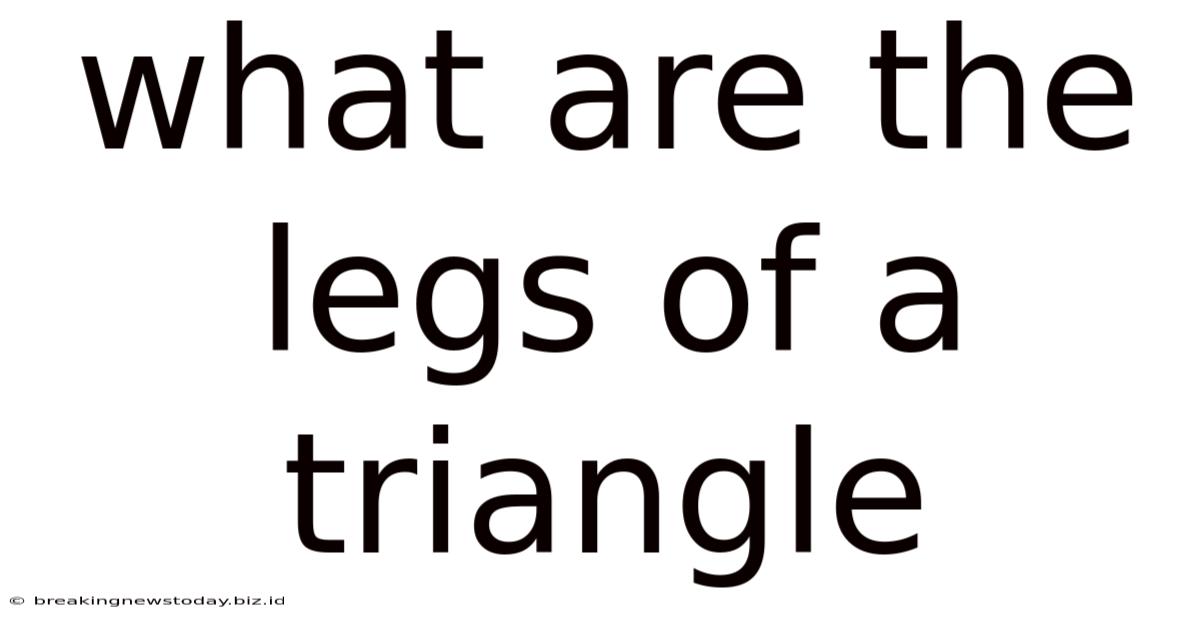 What Are The Legs Of A Triangle
