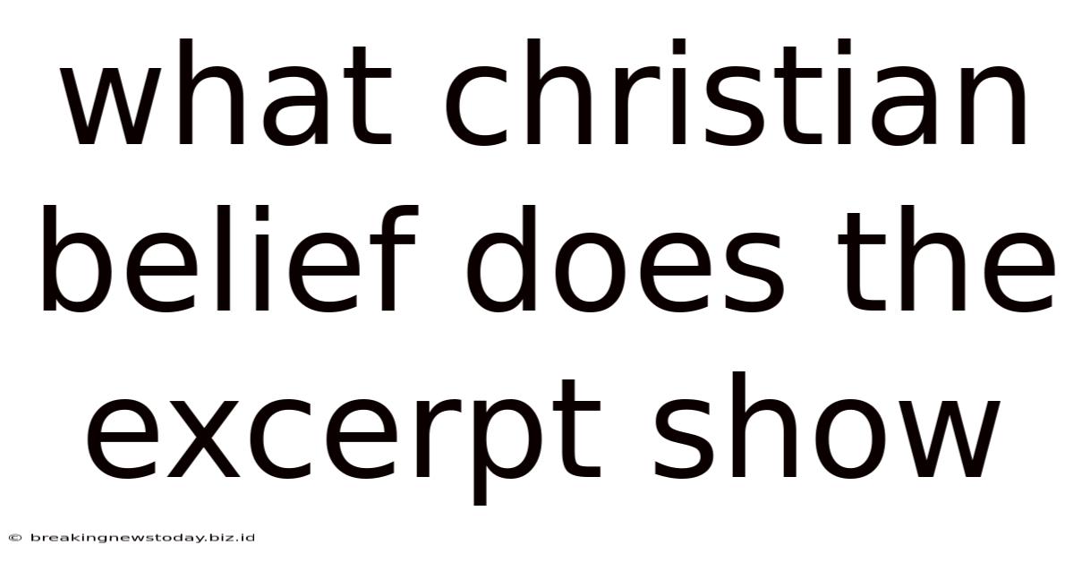 What Christian Belief Does The Excerpt Show
