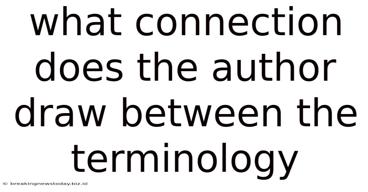 What Connection Does The Author Draw Between The Terminology