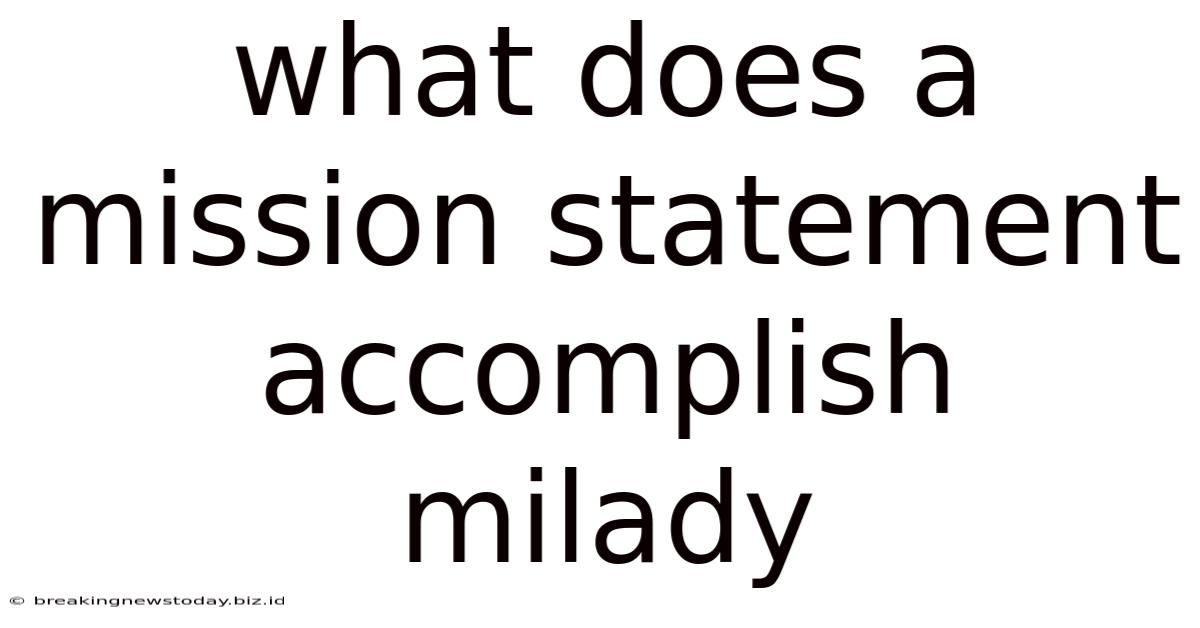 What Does A Mission Statement Accomplish Milady