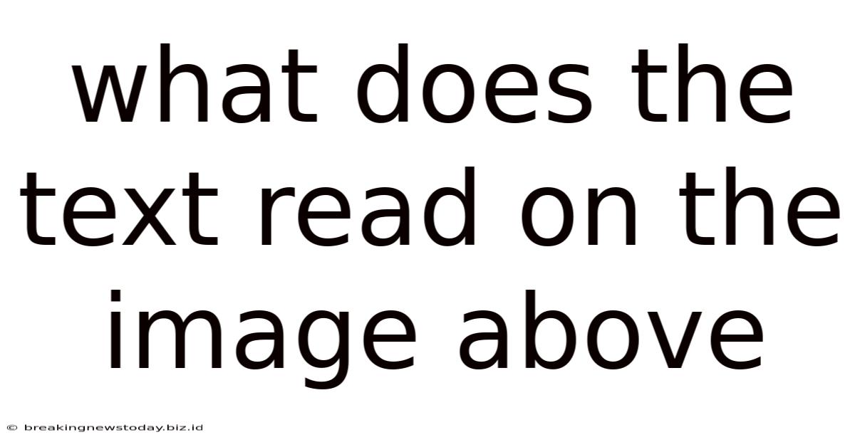 What Does The Text Read On The Image Above