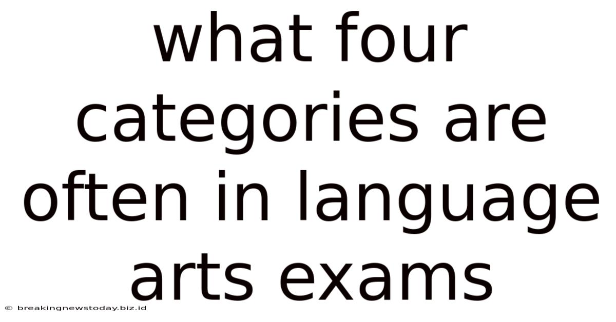 What Four Categories Are Often In Language Arts Exams