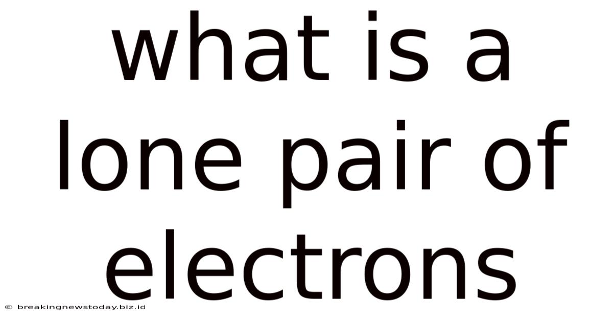 What Is A Lone Pair Of Electrons