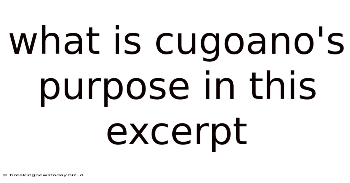 What Is Cugoano's Purpose In This Excerpt
