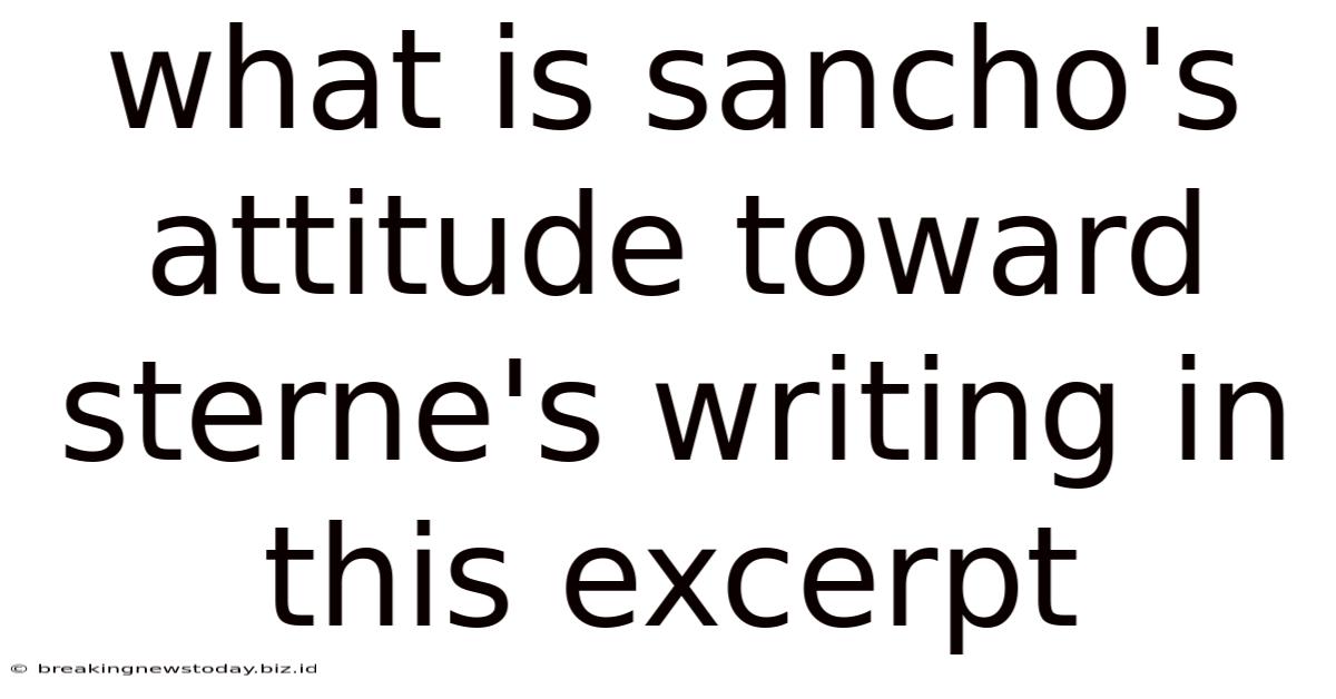 What Is Sancho's Attitude Toward Sterne's Writing In This Excerpt